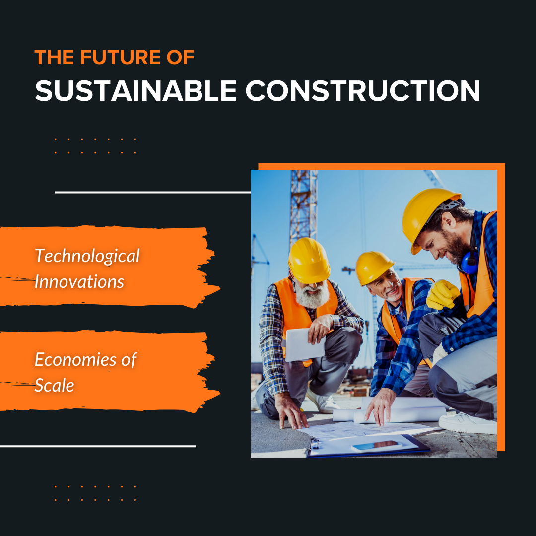 The Future of Sustainable Construction