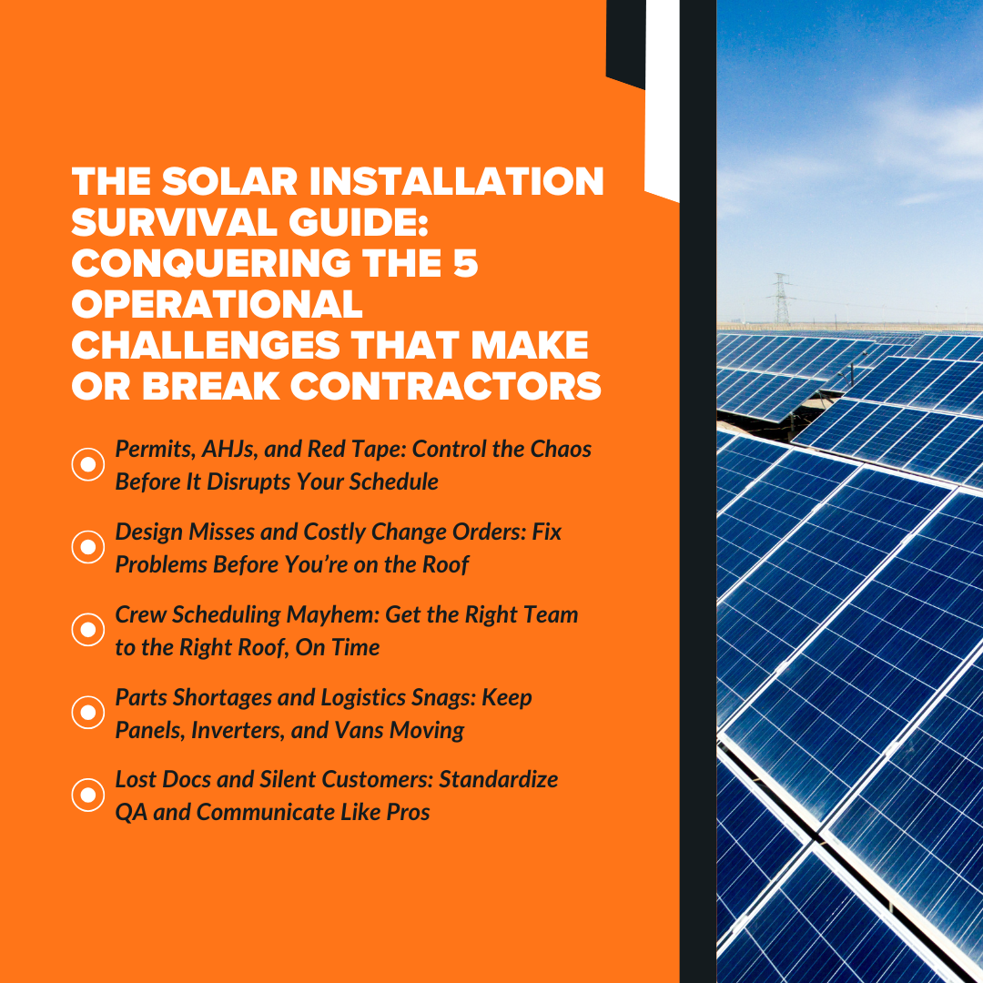 The Solar Installation Survival Guide: Conquering the 5 Operational Challenges That Make or Break Contractors
