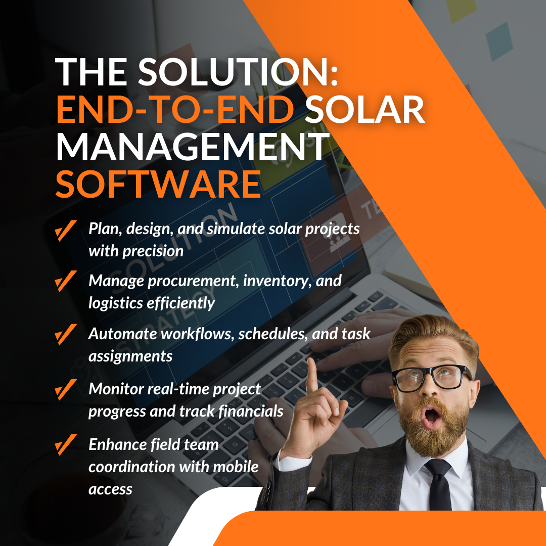 The Solution: End-to-End Solar Management Software