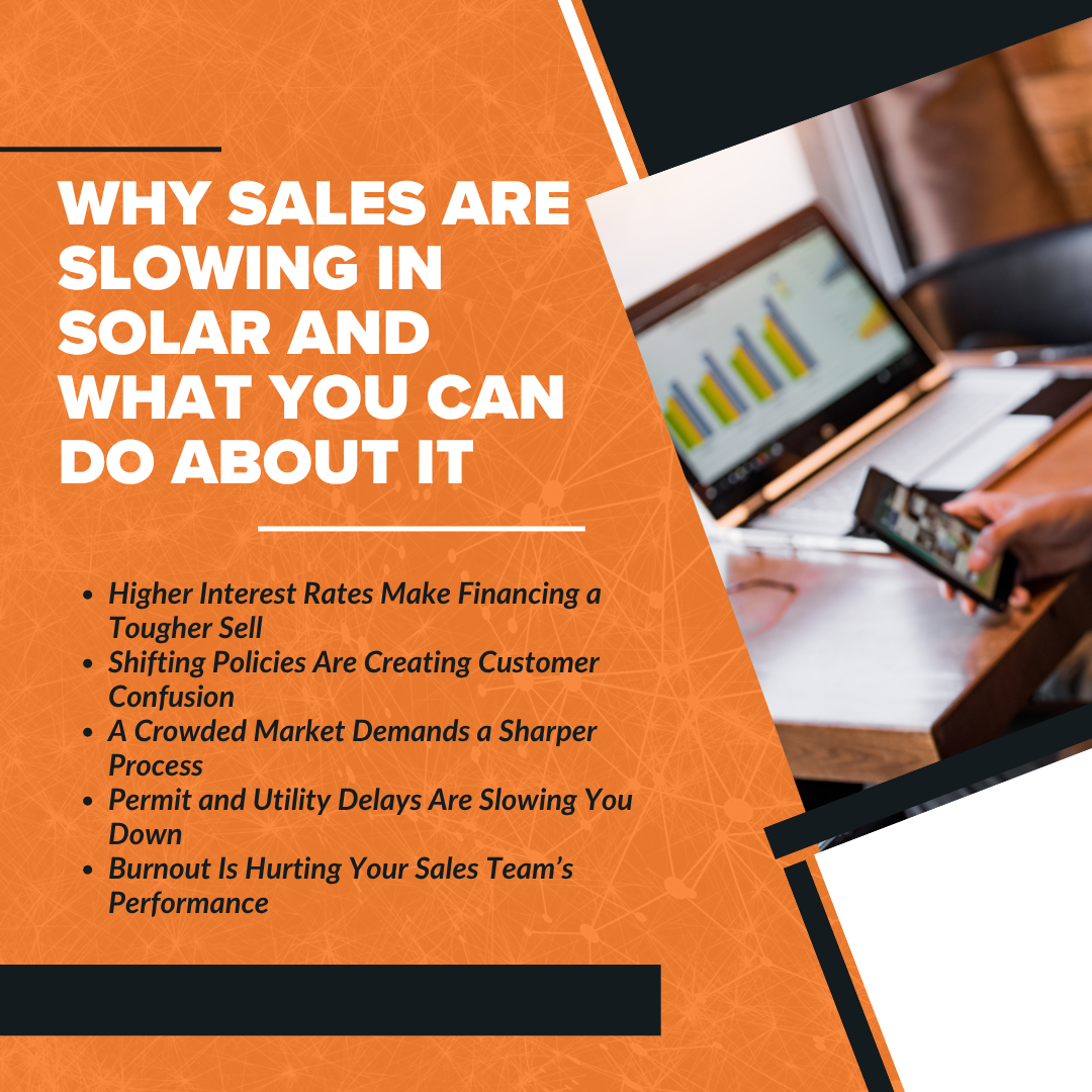 Why Sales Are Slowing in Solar and What You Can Do About It