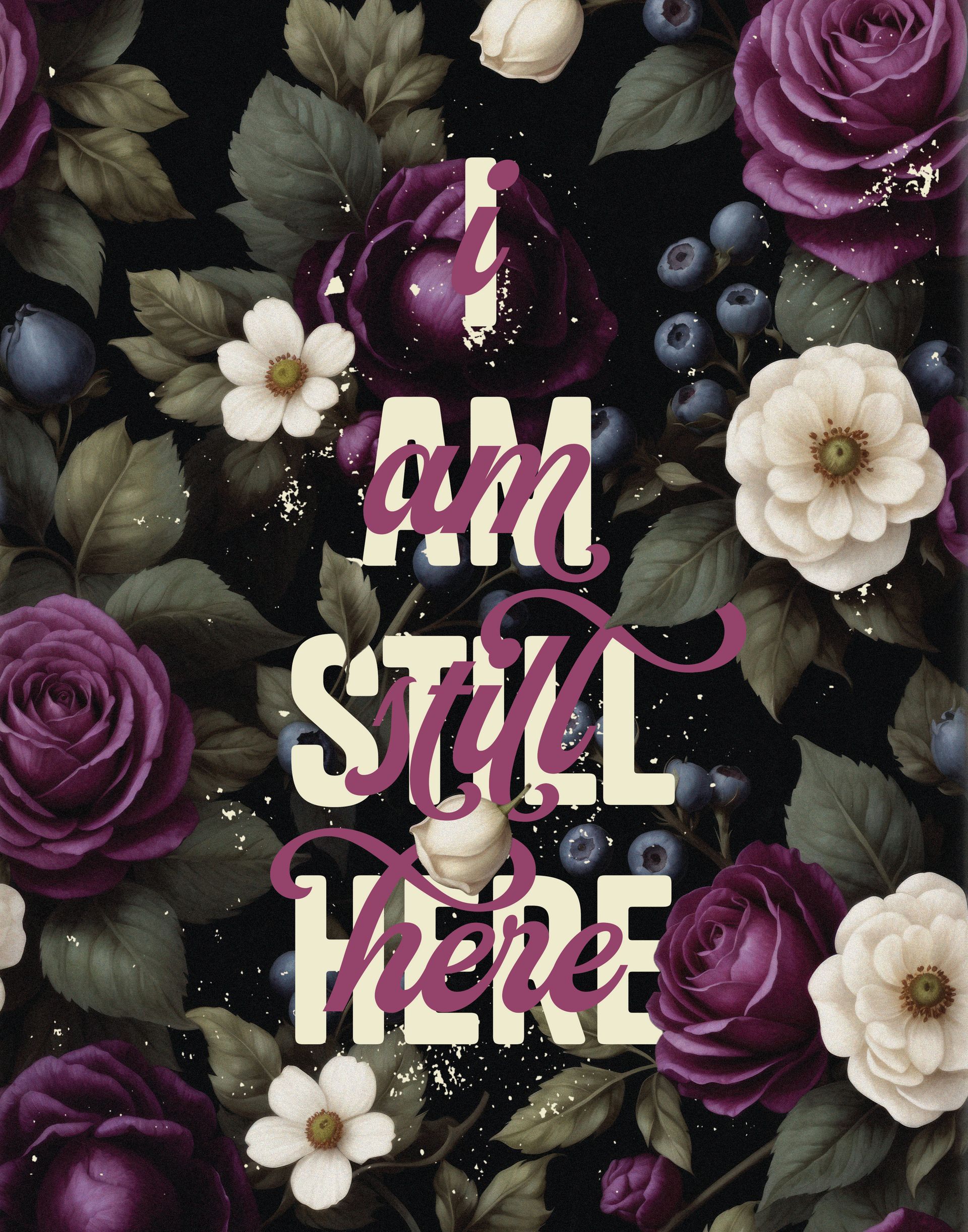 A poster with purple roses and the words