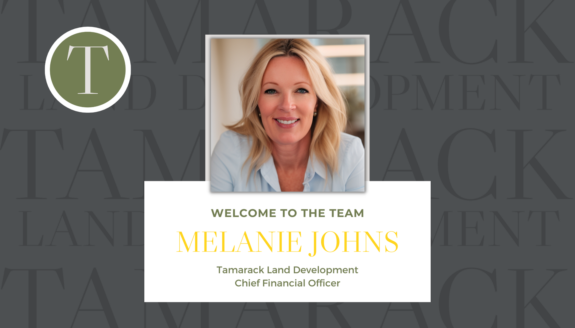 Welcome graphic: Melanie Johns, Chief Financial Officer, Tampack Land Development, with logo.
