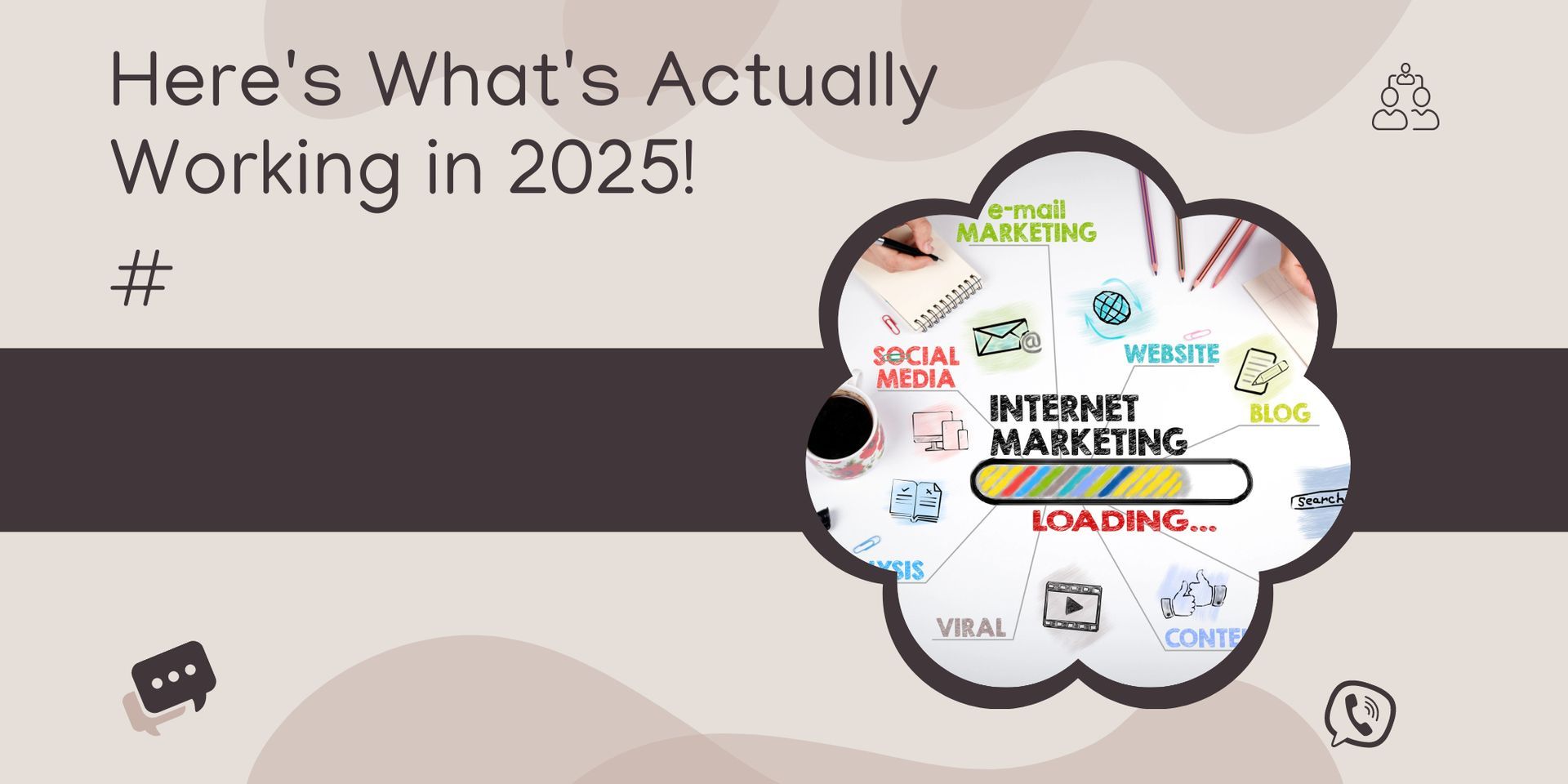 Want More Customers? Here's What's Actually Working in 2025!