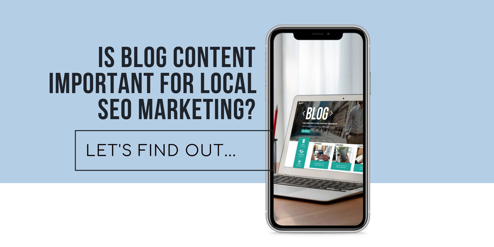 Is Blog Content Important for Local SEO Marketing?