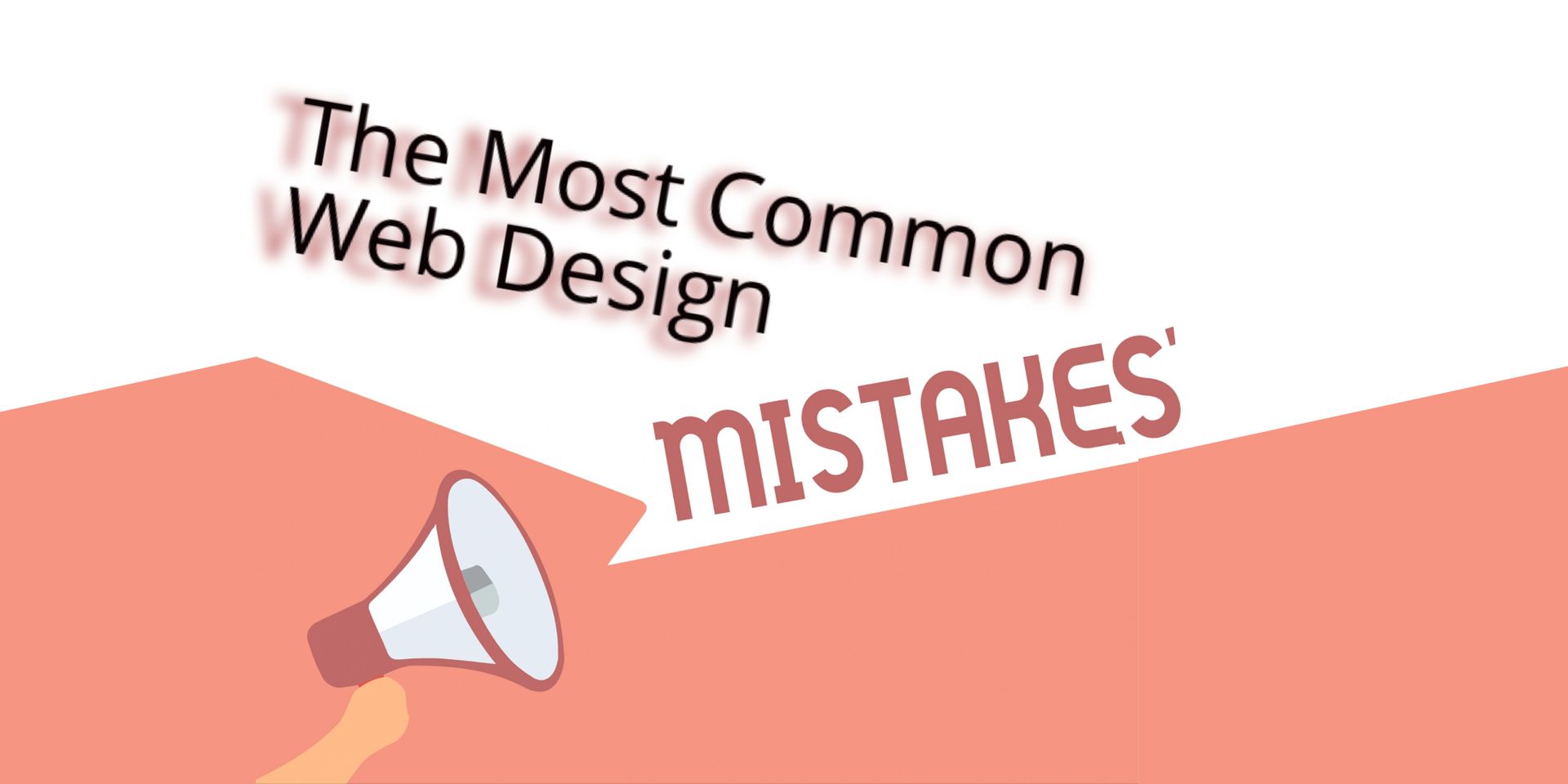The Most Common Web Design Mistakes (And How to Avoid Them) ?