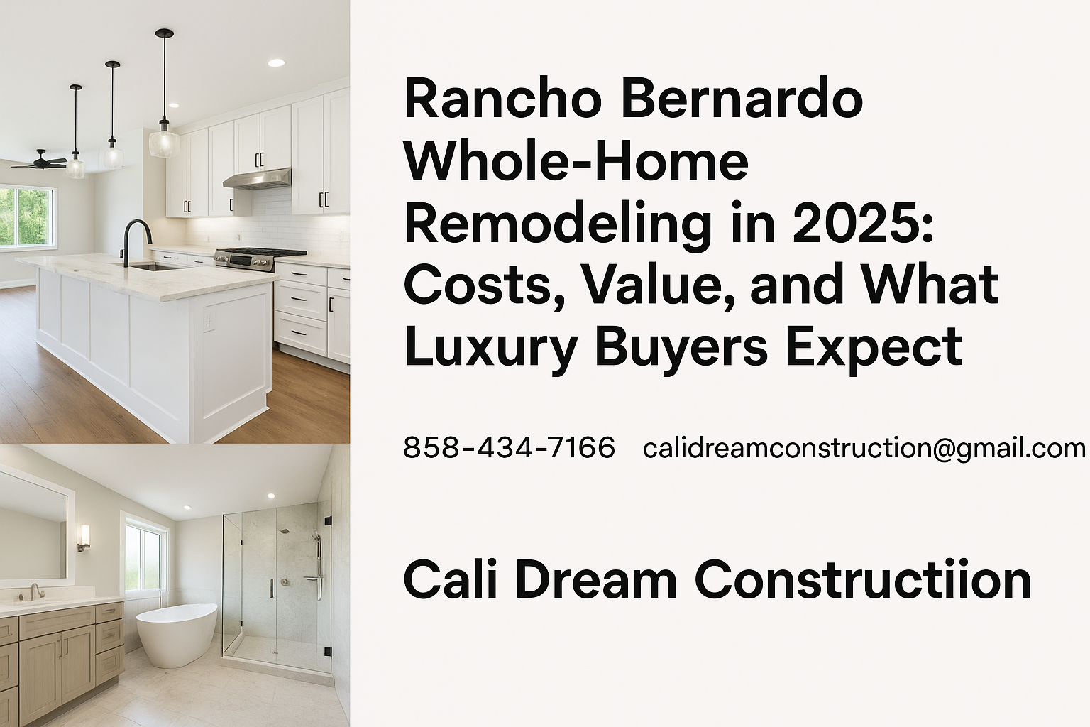 Rancho Bernardo whole-home remodel with modern open concept kitchen, spa bathroom, and luxury finishes by Cali Dream Construction