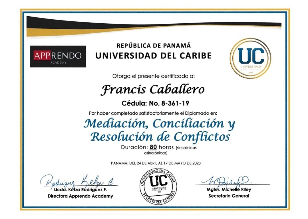 Certificado otorgado a Francis Caballero por la Universidad del Caribe en Mediación, Conciliación y Resolución de Conflictos.