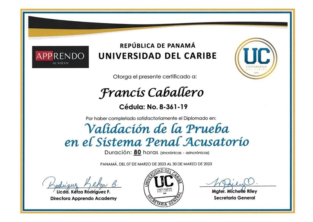 Certificado de la Universidad del Caribe otorgado a Francis Caballero por completar un curso sobre pruebas penales.