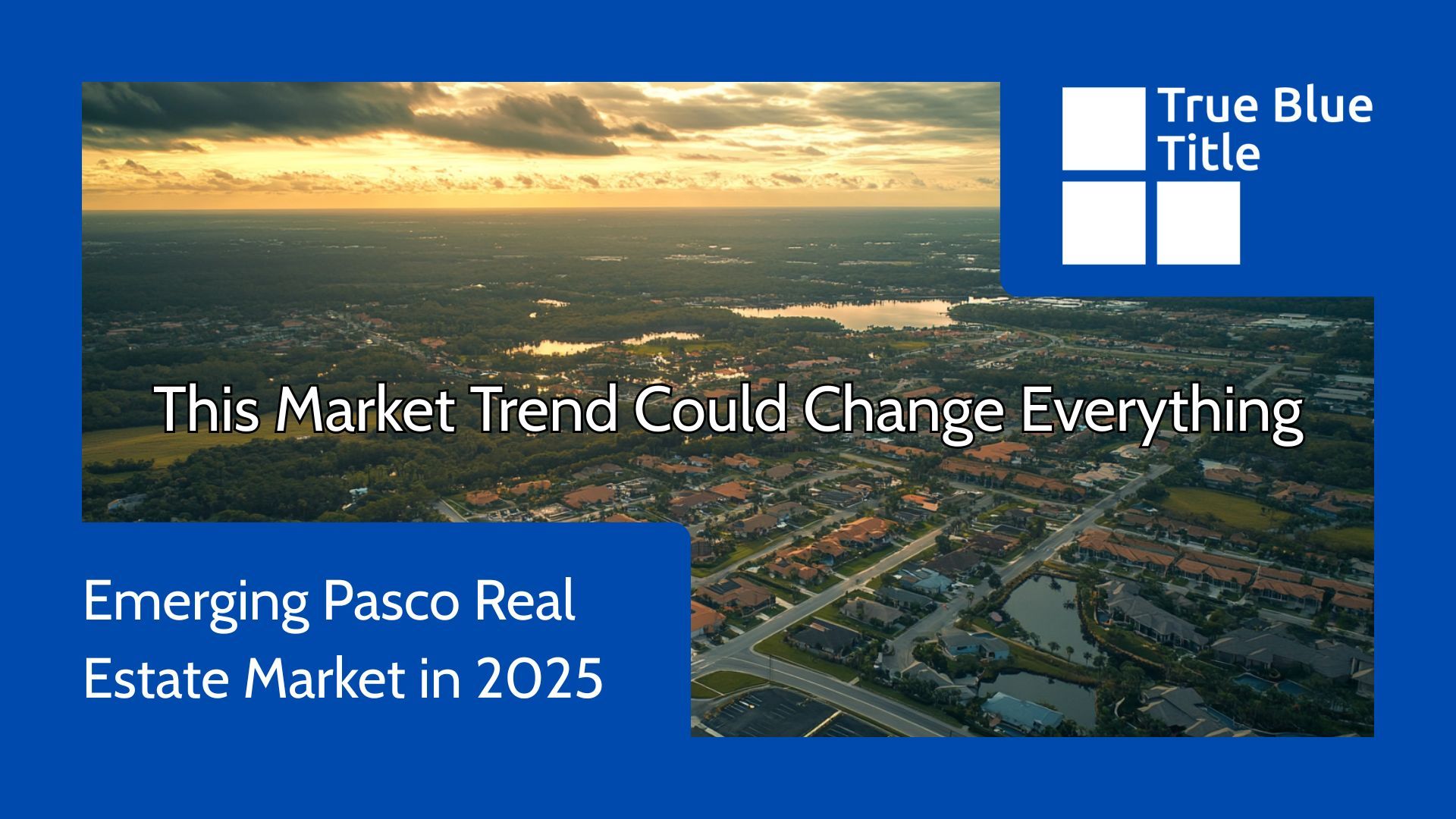 An aerial view of a city with the words this market trend could change everything