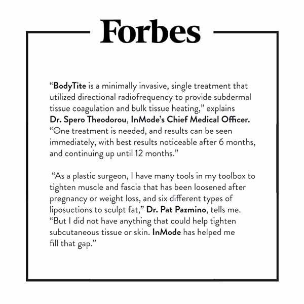 A forbes article about bodytite which is a minimally invasive single treatment