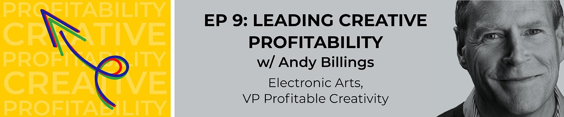 Andy Billings from Electronic Arts talks about leading creative profitability