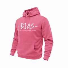 Pink hooded sweatshirt with "BIAS" in stylized text and the phrase "Being intelligent Against Stupidity."