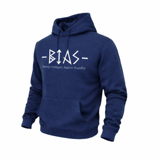 Navy blue hoodie with the word "BIAS" in white and the tagline "Being Intelligent Against Stupidity."