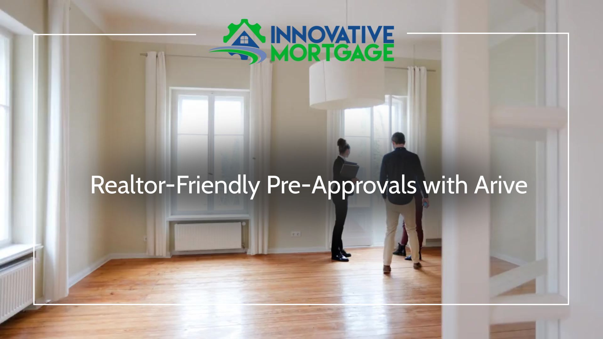 Empty room with realtor and client, promoting pre-approvals with Arive by Innovative Mortgage.