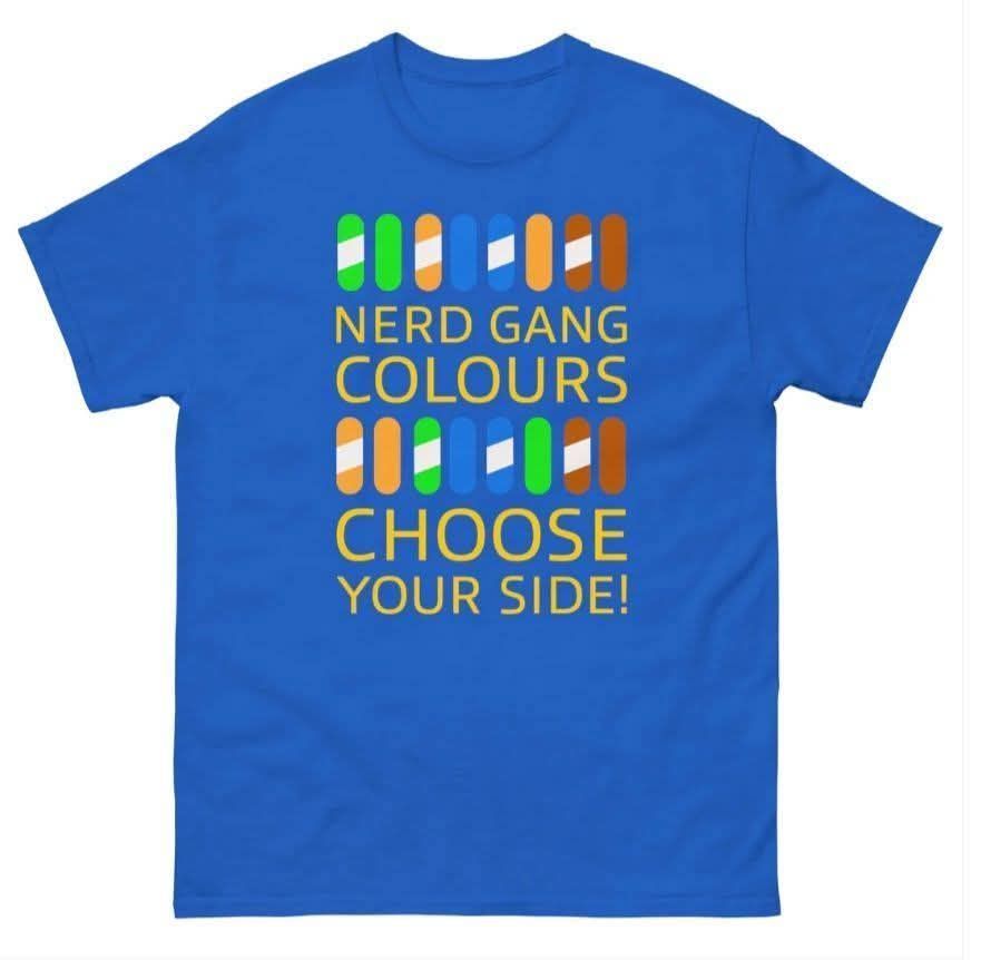 Blue T-shirt with colorful “Nerd Gang Colours” and “Choose your side!” text and candy-style graphics