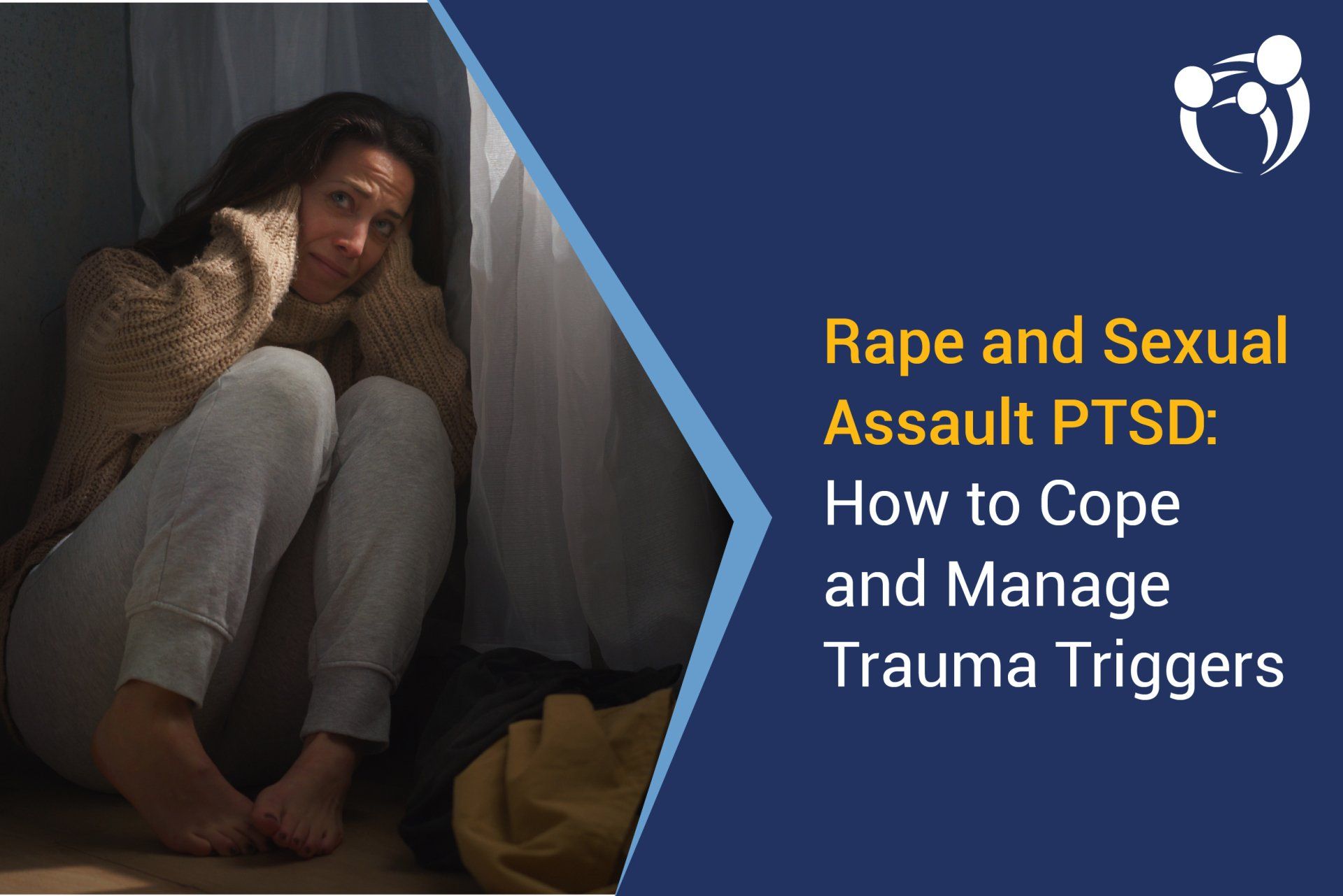 Rape and Sexual Assault PTSD: How to Cope and Manage Trauma Triggers