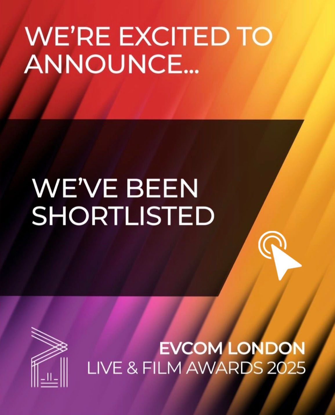 A sign that says evcom london film awards we 've been shortlisted