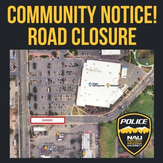A map showing the closure of University Dr. at Milton Rd. in Flagstaff