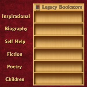 Legacy bookstore is a bookstore that sells books for inspirational biography self help fiction poetry and children