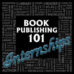 A poster that says book publishing 101 internship