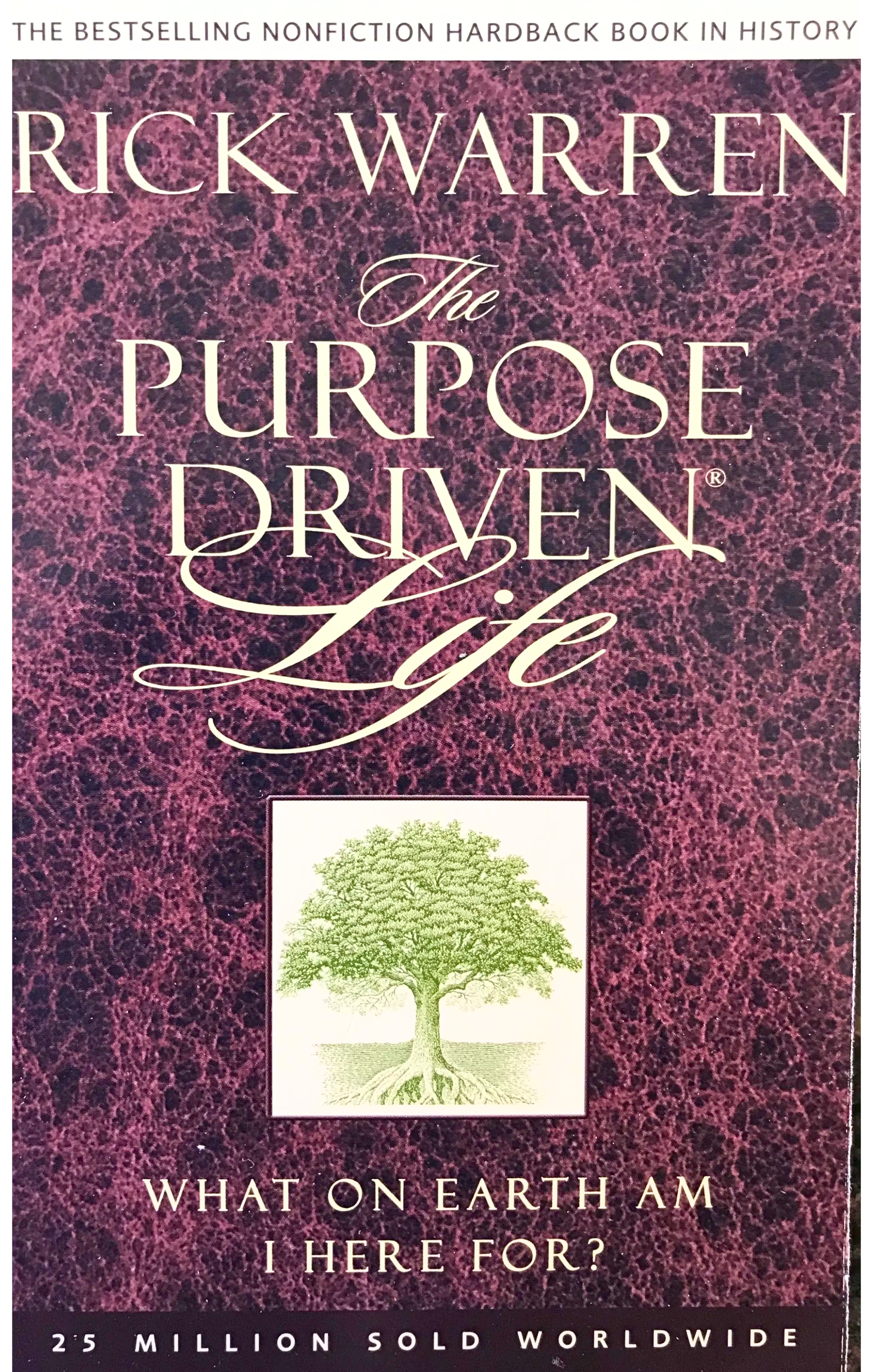 The Purpose Driven Life