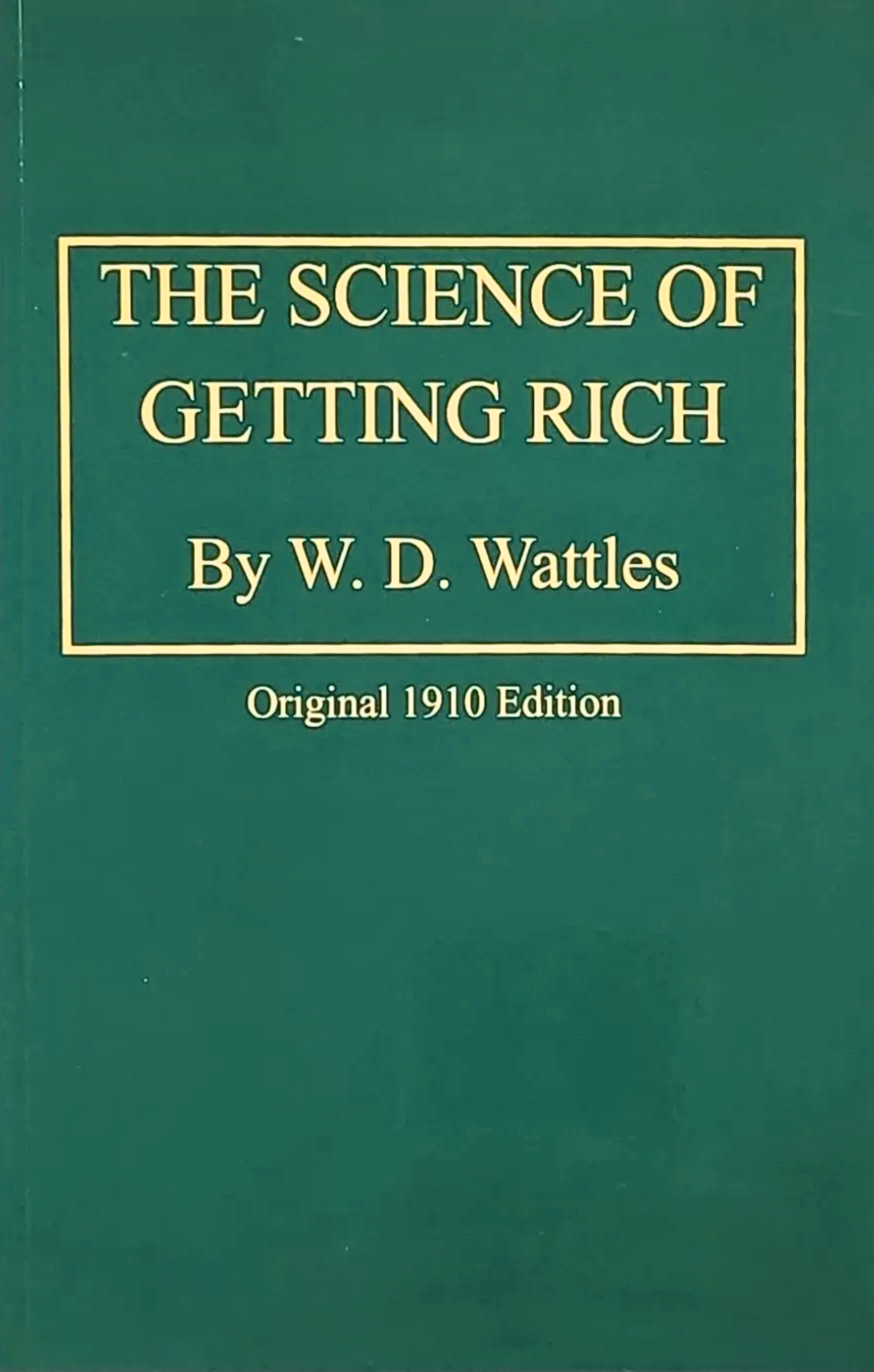 A book titled the science of getting rich by w.d. watles