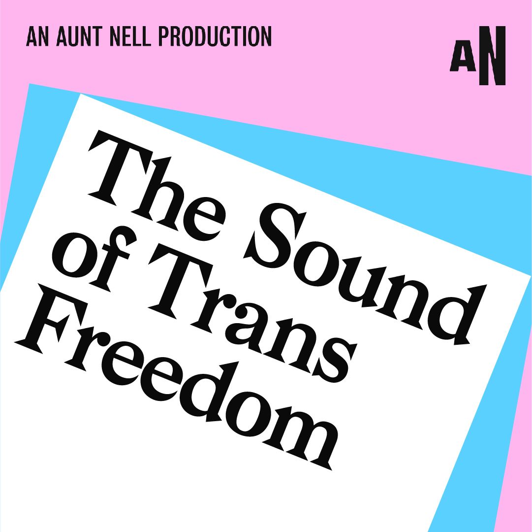 The Sound of Trans Freedom produced by Tash Walker 2025