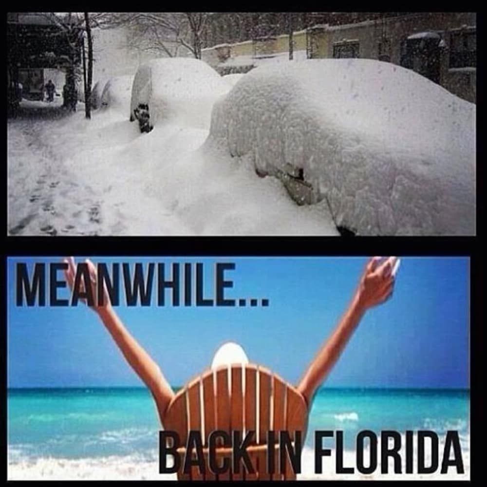 A picture of snow and a picture of a woman on the beach with the words meanwhile back in florida