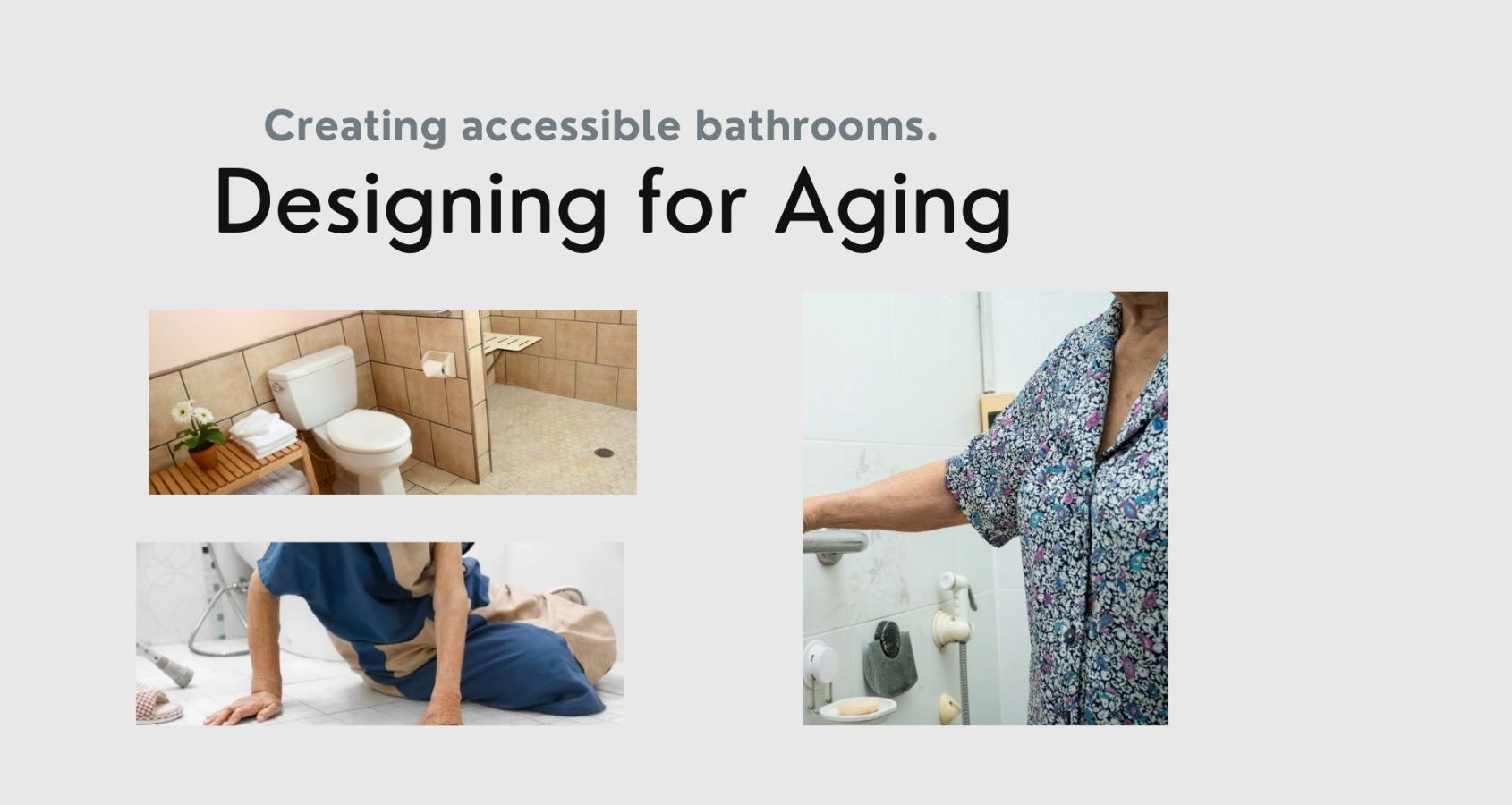 Aging in place: Bathroom design for accessibility