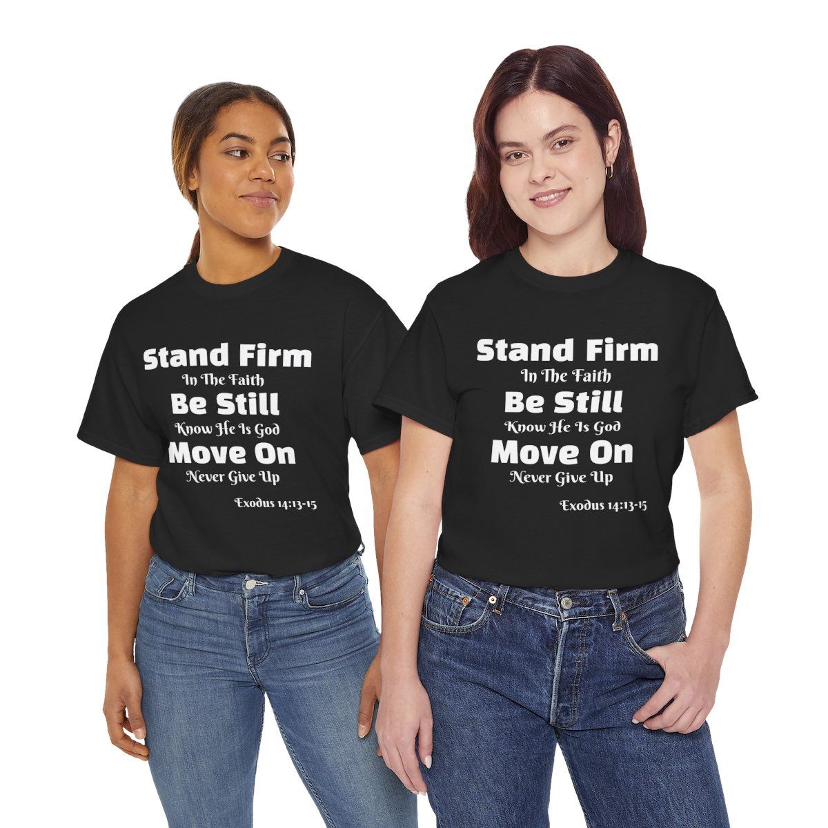 Two women in black t-shirts with inspirational text, wearing blue jeans.