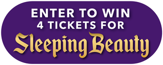 Enter to win 4 tickets for Sleeping Beauty