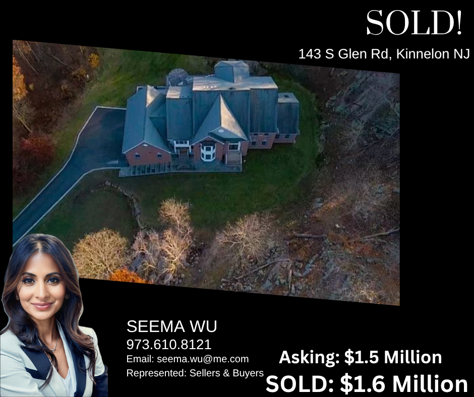 Real estate advertisement: Sold home in Kinnelon, NJ, represented by Seema Wu, with asking price of $1.5M, sold for $1.6M.