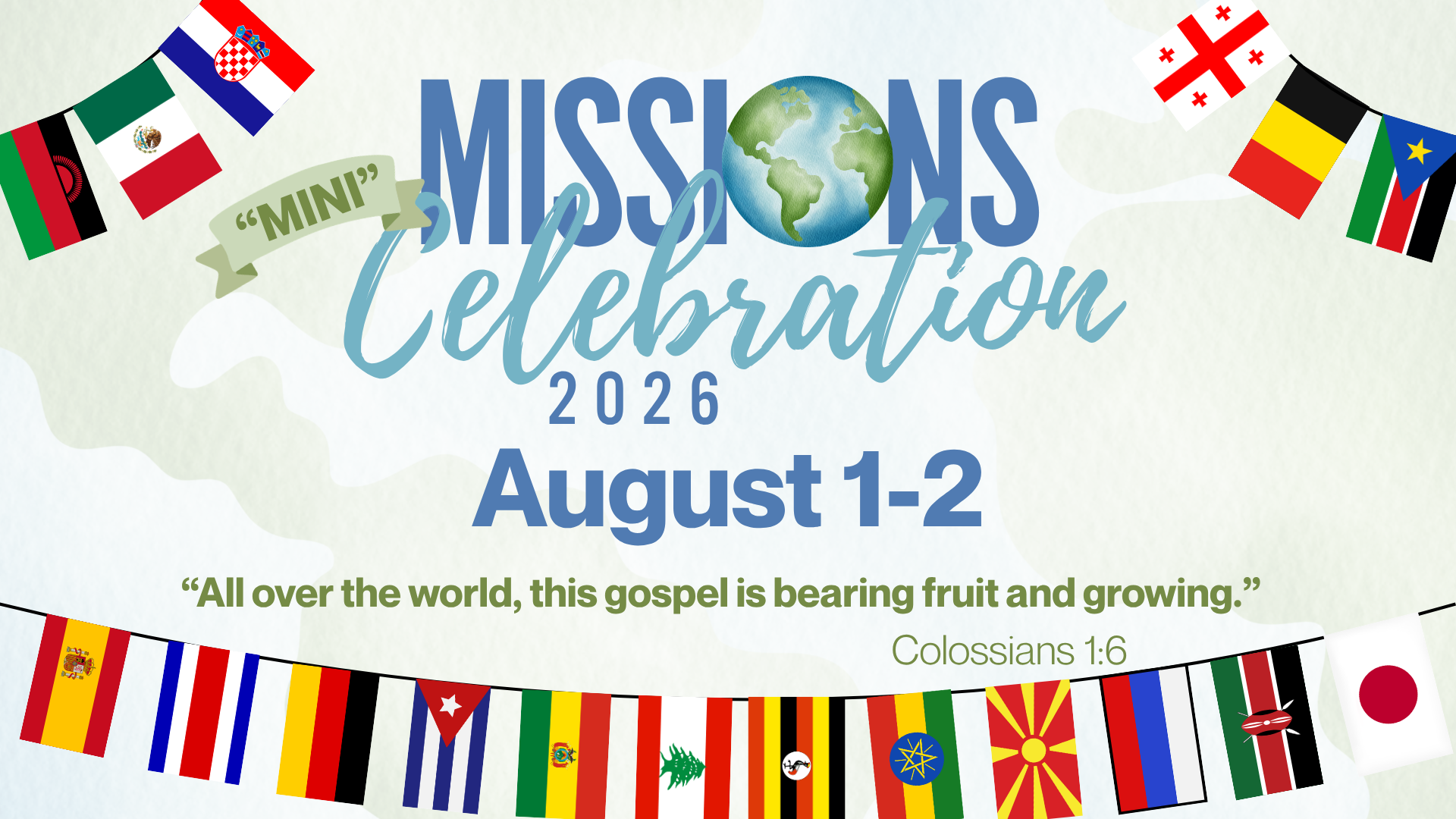 Missions Celebration 2026 poster with globe, international flags, and the theme “All over the world, this gospel is bearing fruit and growing.”