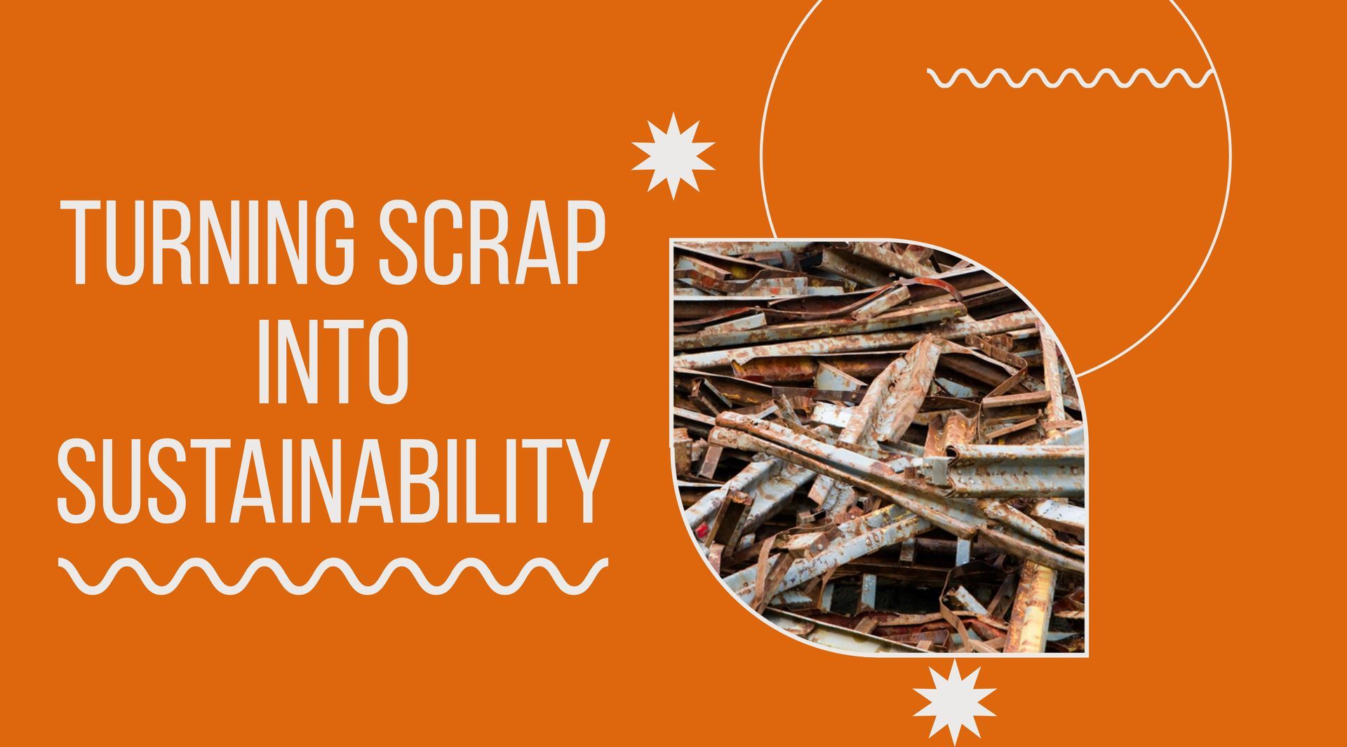 A Comprehensive Guide to Metal Recycling: Turning Scrap into Sustainability