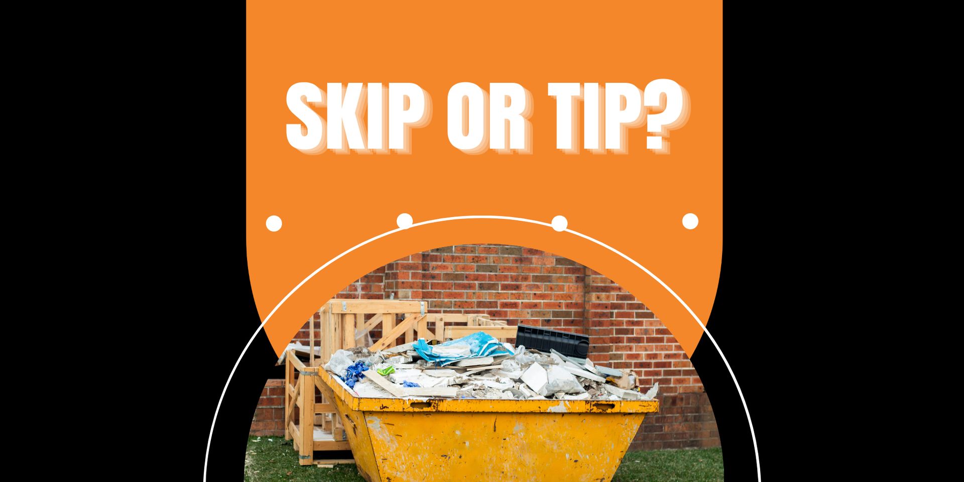 Why Would I Need a Skip? Is Taking Rubbish to the Tip More Cost-Effective