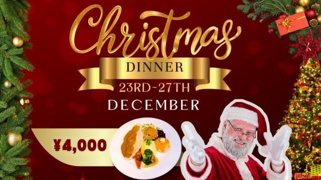 Christmas Dinner advertisement: Santa gesturing, red background, gold text, price ¥4,000, dates 23rd-27th December.