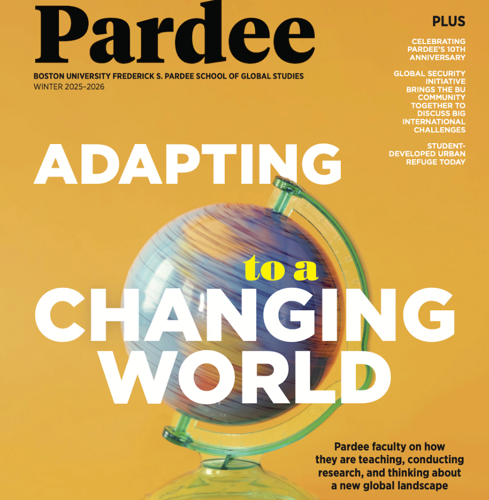 Pardee Magazine from Boston University’s Pardee School of Global Studies
