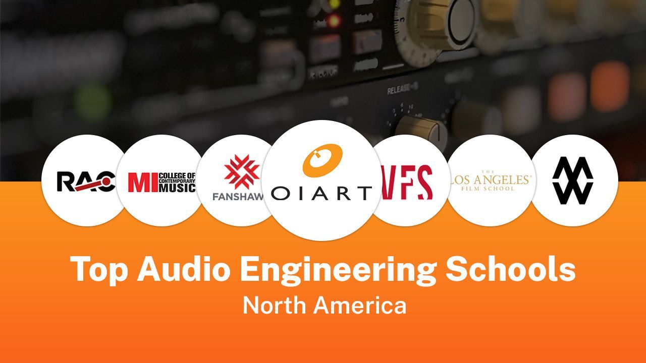 Top Audio Engineering Schools in North America