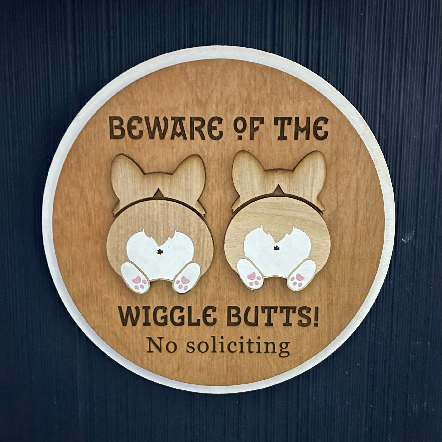 Beware of the wiggle butts. No soliciting sign with corgis.