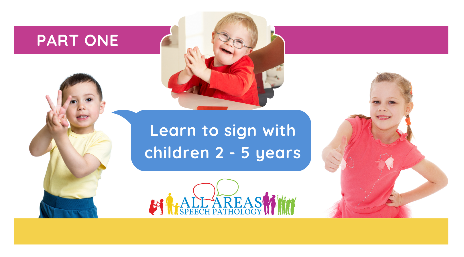 Part one learn to sign with children 2-5 years