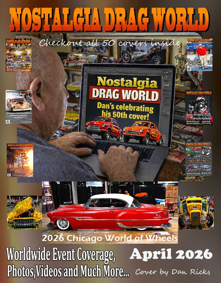 Nostalgia drag world a look at the ever popular front engine dragster march 2025