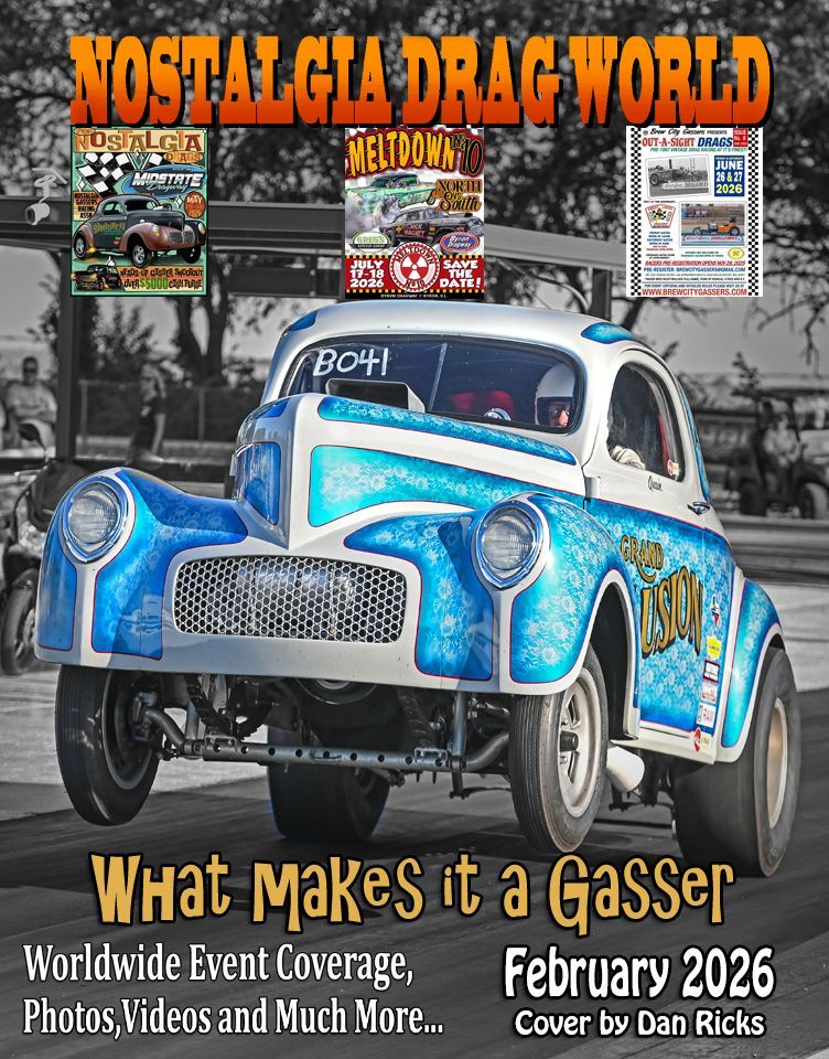 Nostalgia drag world a look at the ever popular front engine dragster march 2025