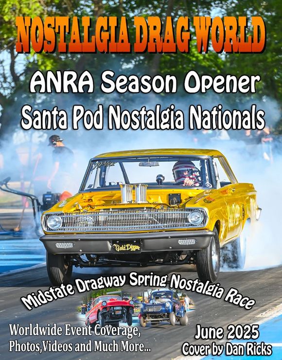 Nostalgia drag world a look at the ever popular front engine dragster march 2025