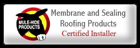 Mule-hide products is a membrane and sealing roofing products certified installer