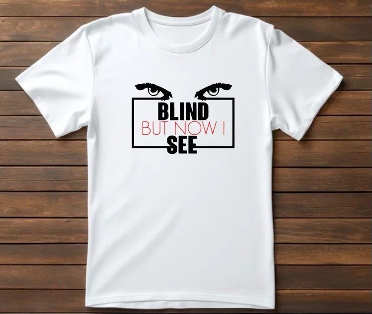 Blind Now But I See White T-shirt
