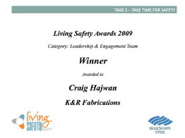 living safety awards 2009 winner craig hajwan k&r fabrications
