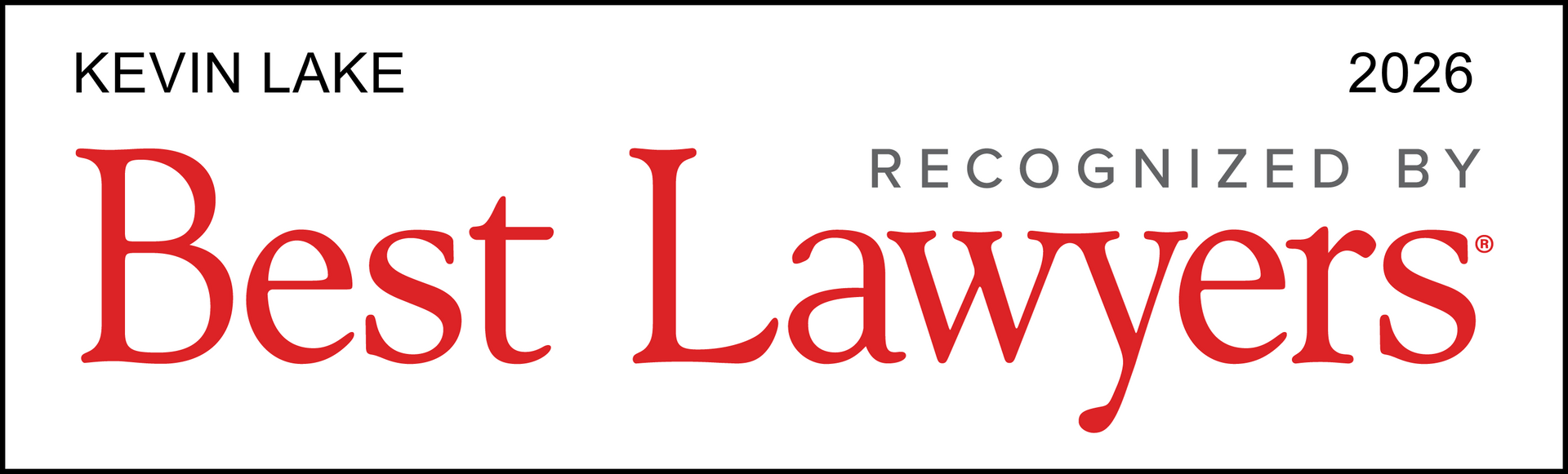 Kevin Lake, Best Lawyers, Recognized By, 2026. Red and black logo.