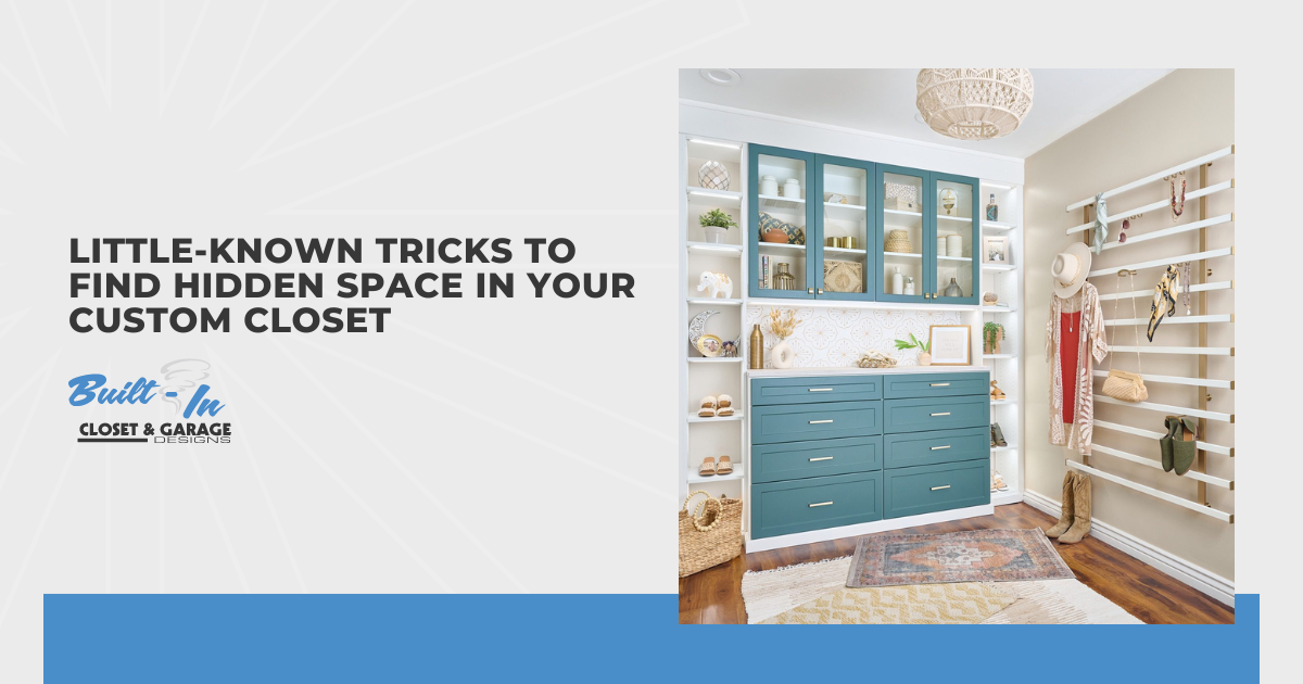 Little-Known Tricks to Find Hidden Space in Your Custom Closet