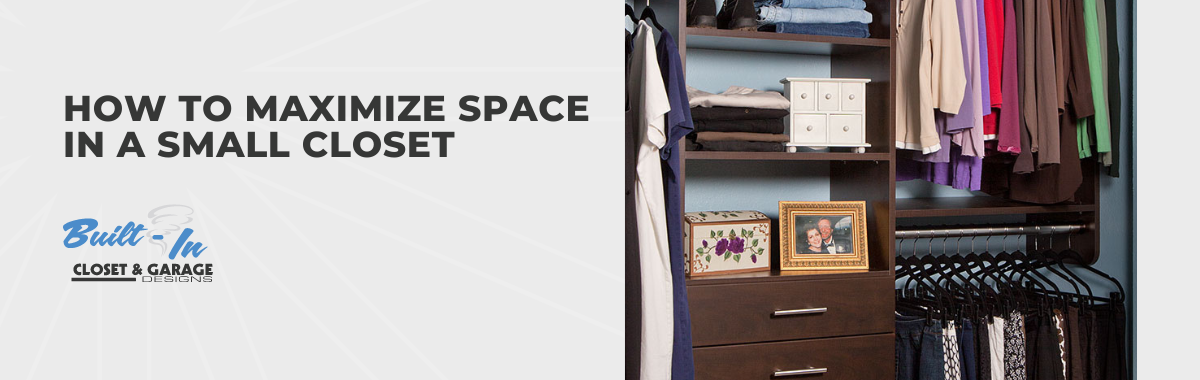 How to Maximize Space in a Small Closet