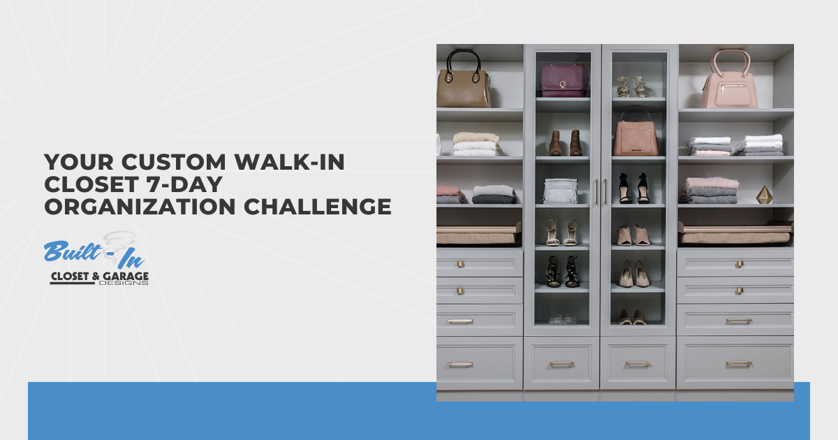 Custom Walk-in Closet 7-Day Organization Challenge